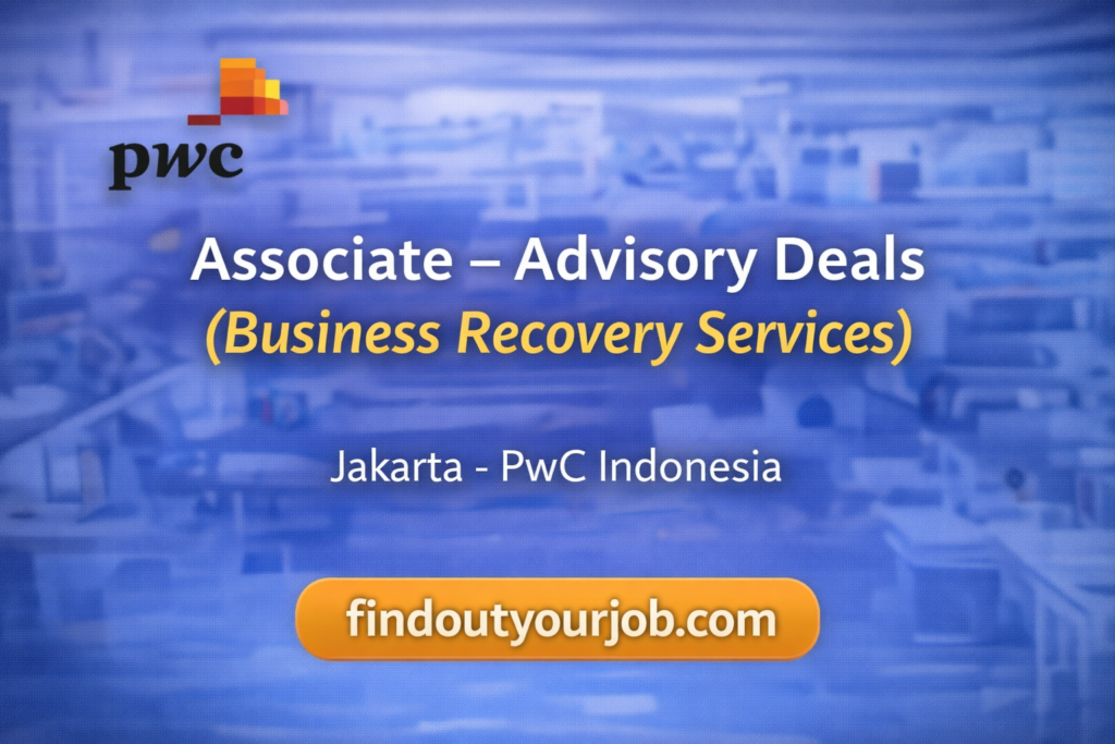 Associate – Advisory Deals (Business Recovery Services) | Jakarta | Full-Time Image