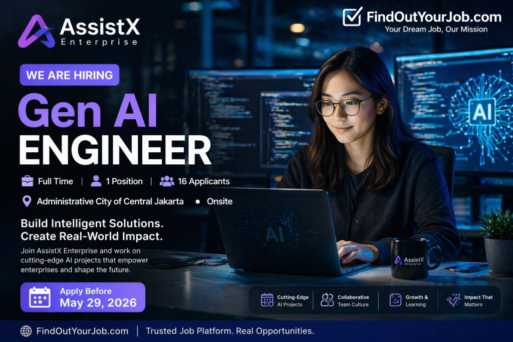 Gen AI Engineer Job in Jakarta 2026 | AssistX Enterprise Hiring Now Image